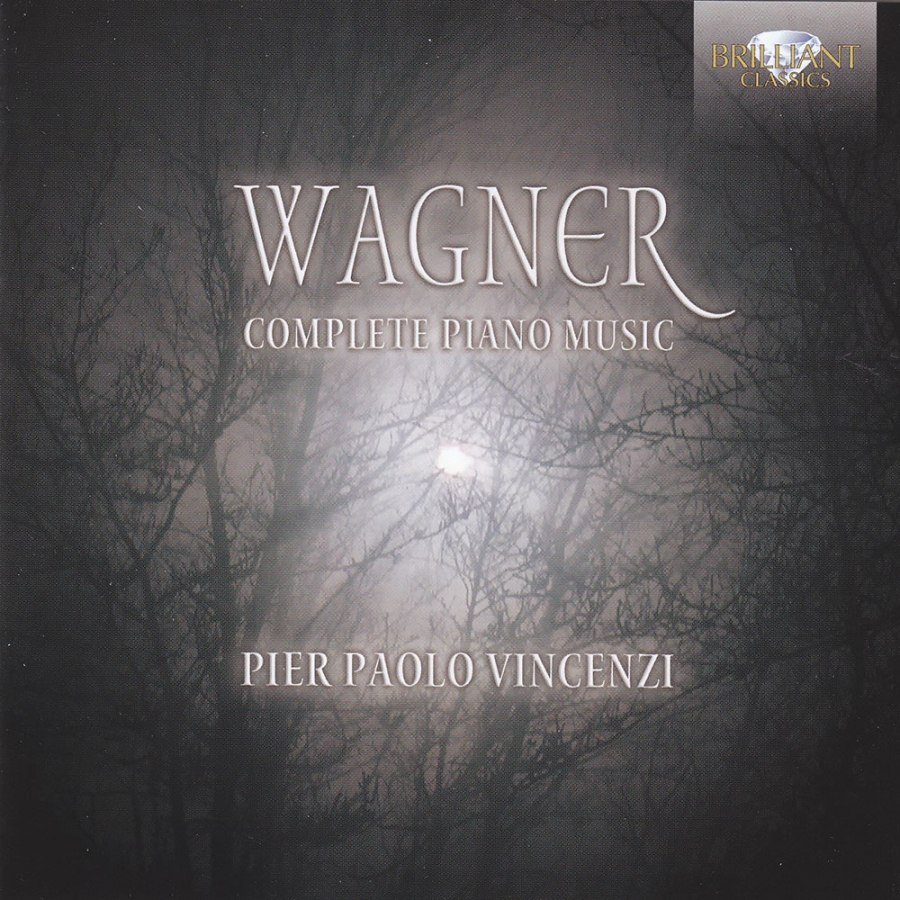 Wagner: Complete Piano Music